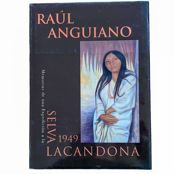 Journal Of Expedition Raul Anguiano Lacandon Jungle Bilingual Hardcover - Picture 1 of 15